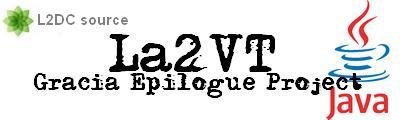 Исходники Gracia Epilogue от команды La2VT (последняя ревизия)
